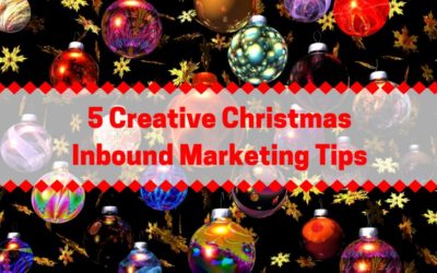 5 Creative Christmas Inbound Marketing Tips